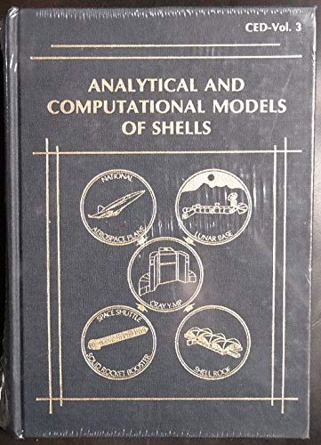 Beispielbild fr ANALYTICAL AND COMPUTATIONAL MODELS OF SHELLS : PRESENTED AT THE WINTER ANNUAL MEETING OF THE AMERICAN SOCIETY OF MECHANICAL ENGINEERS, SAN FRANCISCO, CALIFORNIA, DECEMBER 10-15, 1989 (CED ; VOL. 3) zum Verkauf von Second Story Books, ABAA