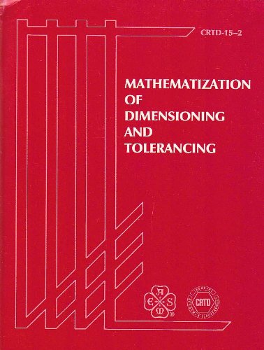 Stock image for Mathematization of dimensioning and tolerancing (CRTD) for sale by Mispah books