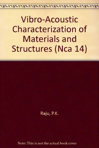 Imagen de archivo de Vibro Acoustic Characterization of Materials: Presented at the Winter Annual Meeting of the American Society of Mechanical Engineers, Anaheim, California, November 8-13, 1992 (Nca 14) a la venta por Wonder Book