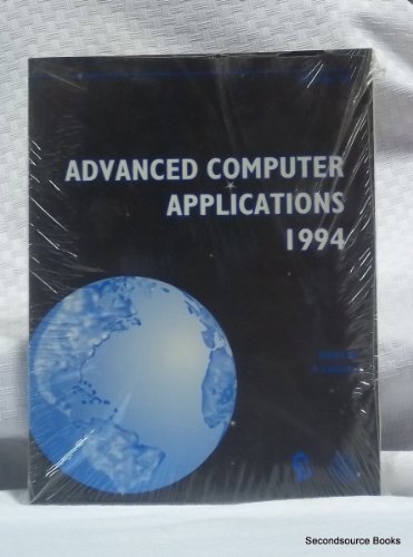 Advanced computer applications, 1994: Presented at the 1994 Pressure Vessels and Piping Conference, Minneapolis, Minnesota, June 19-23, 1994 (PVP) (9780791811979) by Peter Langsten