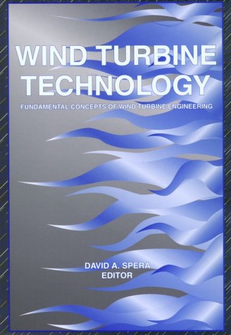Stock image for Wind Turbine Technology: Fundamental Concepts of Wind Turbine Engineering for sale by The Maryland Book Bank