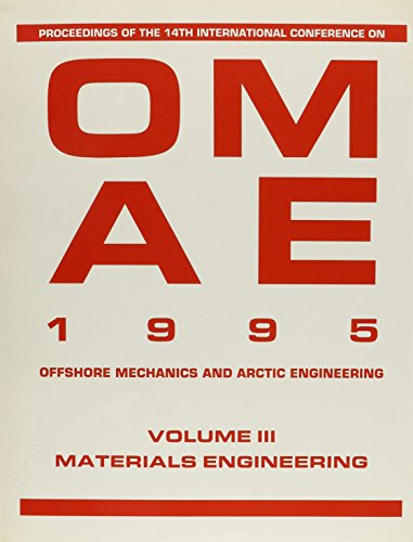 Stock image for Offshore Mechanics & Arctic Engineering: Materials Engineering Proceedings International Conference on Offshore Mechanics and Arctic Enginee for sale by Ammareal