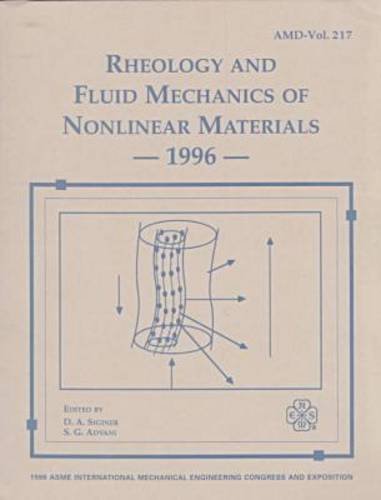 Stock image for Rheology and Fluid Mechanics of Nonlinear Materials 1996: Presented at the 1996 Asme International Mechanical Engineering Congress and Exposition, . Atlanta, Georgia (Amd (Series), V. 217.) for sale by dsmbooks