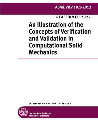 Image d'archives pour Illustration of the Concepts of Verification and Validation in Computational Solid Mechanics : Asme V V 10.1 - 2012 mis en vente par GreatBookPrices