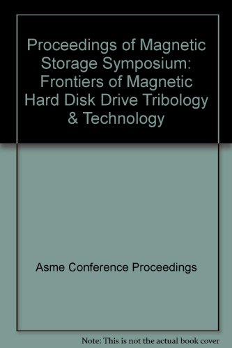 9780791836606: Proceedings of Magnetic Storage Symposium: Frontiers of Magnetic Hard Disk Drive Tribology & Technology