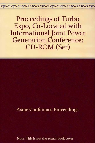 Proceedings Of Turbo Expoco-Located With International Joint Power Generation Conference: Cd-Rom (Se (I6417d) (9780791836712) by ASME