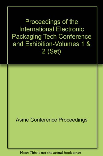 9780791836903: PROCEEDINGS OF THE INTERNATIONAL ELECTRONIC PACKAGING TECH CONFERENCE AND EXHIBITION: VOLS 1 & 2 (SE (IX0660)