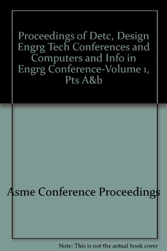 Stock image for 23rd Computers and Information in Engineering Conference: Proceedings of the 2003 ASME Design Engineering Technical Conferences and Computers and Information in Engineering Conference for sale by dsmbooks