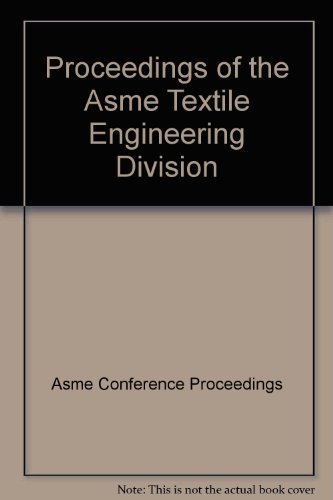 Stock image for PROCEEDINGS OF THE ASME TEXTILE ENGINEERING DIVISION (I00698 for sale by dsmbooks