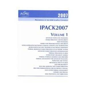 Proceedings of the ASME Interpack Conference 2007 (9780791842775) by American Society Of Mechanical Engineers