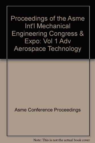 9780791842959: Advances in Aerospace Technology: Presented at 2007 ASME International Mechanical Engineering Congress and Exposition, November 11-15, 2007, Seattle, Washington USA