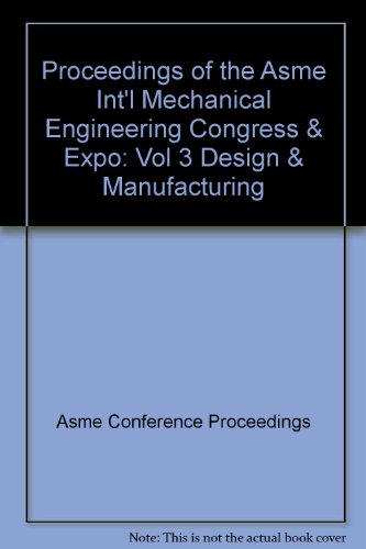 9780791842973: Design and Manufacturing: Presented at 2007 ASME International Mechanical Engineering Congress and Exposition, November 11-15, 2007, Seattle, Washington USA