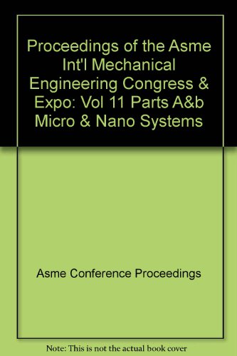 9780791843055: Micro and Nano Systems: Presented at 2007 ASME International Mechanical Engineering Congress and Exposition, November 11-15, 2007, Seattle, Washington USA