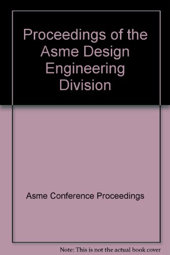 PROCEEDINGS OF THE ASME DESIGN ENGINEERING DIVISION (H01290) (9780791847053) by Asme Conference Proceedings