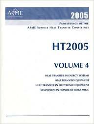Beispielbild fr Proceedings of the Summer Heat Transfer Conference 2005 (Proceedings of the Asme Heat Transfer Division) zum Verkauf von dsmbooks