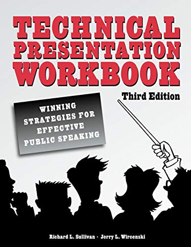 Stock image for Technical Presentation Workbook: Winning Strategies for Effective Public Speaking, Third Edition for sale by HPB-Red