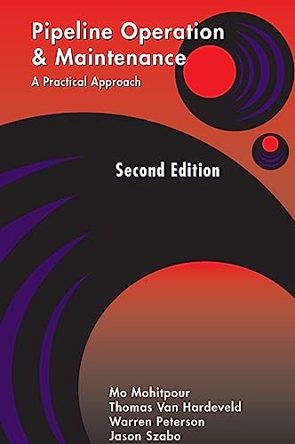 Imagen de archivo de Pipeline Operation and Maintenance: A Practical Approach Second Edition a la venta por Lucky's Textbooks