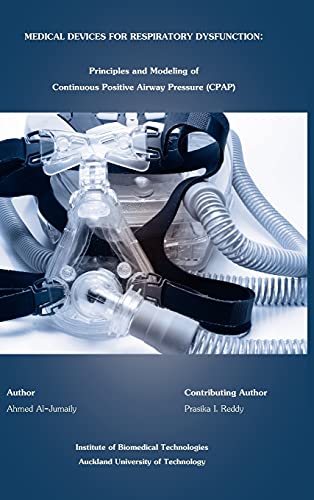 Imagen de archivo de Medical Devices for Respiratory Dysfunction: Principles and Modeling of Continous Positive Airway Pressure (CPAP) a la venta por Mispah books