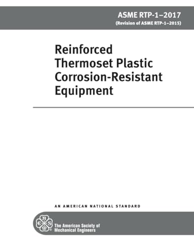 Immagine dell'editore per ASME RTP-1-2017: Reinforced Thermoset Plastic Corrosion-Resistant Equipment venduto da Revaluation Books