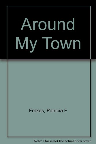 Stock image for Around My Town for sale by Alf Books