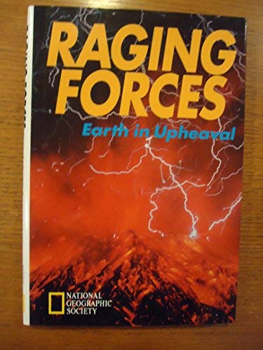 Stock image for Raging Forces : Earth in Upheaval for sale by Better World Books: West