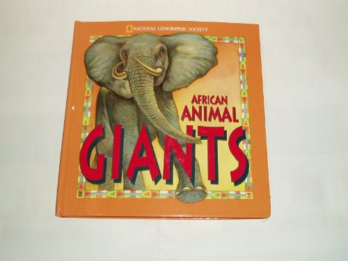 Stock image for African Animal Giants, National Geographic Action Book for sale by Dorothy Meyer - Bookseller