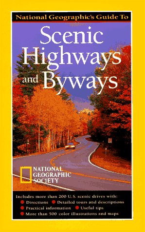 9780792229506: SCENIC HIGHWAYS & BYWAYS, NAT. GEOG. GUIDE [Idioma Ingls]