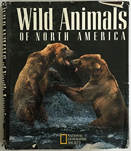 Stock image for Wild Animals of North America for sale by Better World Books: West