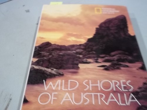 9780792229766: Wild Shores Australia (National Geographic Destinations)