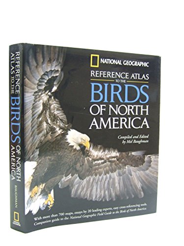 Imagen de archivo de National Geographic Reference Atlas to the Birds of North America a la venta por Better World Books: West
