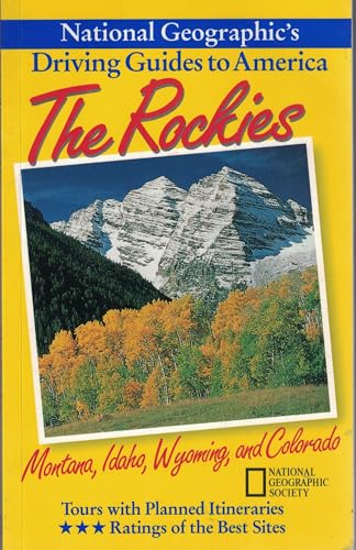 9780792234234: National Geographic Driving Guide to America, Rockies (NG Driving Guides)