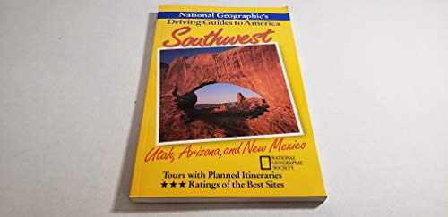 Beispielbild für Southwest : Utah, Arizona, and New Mexico (National Geographic's Driving Guides to America) zum Verkauf von SecondSale