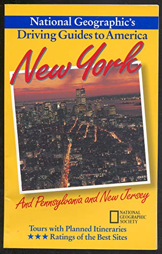 Stock image for New York : And Pennsylvania and New Jersey (National Geographic's Driving Guides to America) for sale by SecondSale