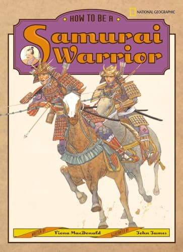 Stock image for How to Be a Samurai Warrior for sale by Better World Books: West