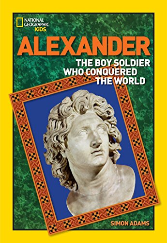 Stock image for World History Biographies: Alexander : The Boy Soldier Who Conquered the World for sale by Better World Books