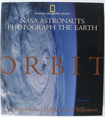 9780792237143: Orbit: Nasa Astronauts Photograph the Earth