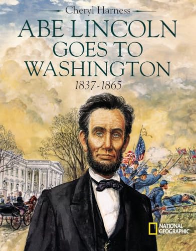 Beispielbild fr Abe Lincoln Goes to Washington 1837 - 1863 zum Verkauf von Better World Books