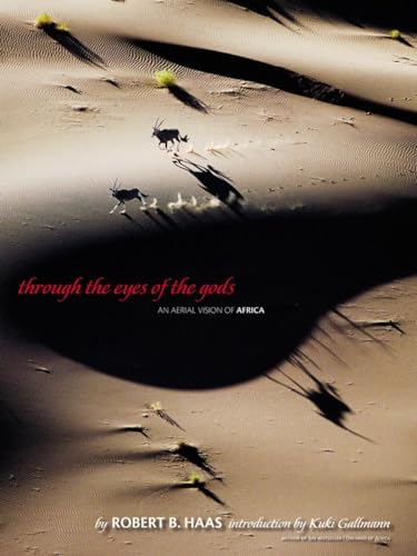 Stock image for Through the Eyes of the Gods: An Aerial Vision of Africa for sale by Strand Book Store, ABAA