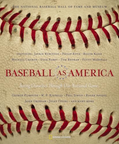 Stock image for Baseball As America: Seeing Ourselves Through Our National Game for sale by Your Online Bookstore