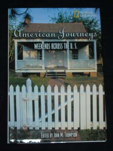 Beispielbild fr American Journeys : Weekends Across the U.S zum Verkauf von Better World Books: West