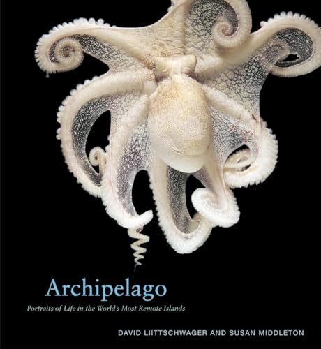 9780792241881: Archipelago: Portraits of Life in the World's Most Remote Island Sanctuary