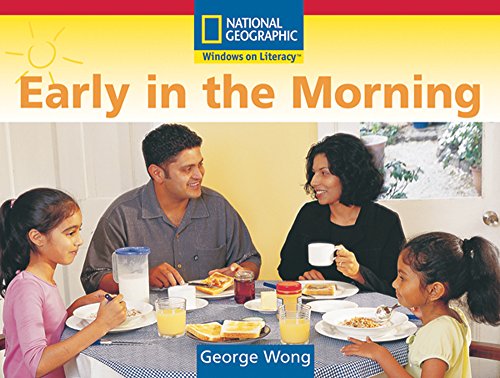 Stock image for Windows on Literacy Emergent (Social Studies: History/Culture): Early in the Morning (Language, Literacy, and Vocabulary - Windows on Literacy) for sale by Wonder Book