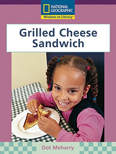 Stock image for Windows on Literacy Early (Science: Science Inquiry): Grilled Cheese Sandwich for sale by Wonder Book