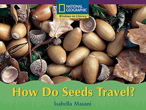 Stock image for Windows on Literacy Early (Science: Science Inquiry): How Do Seeds Travel? for sale by -OnTimeBooks-