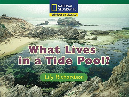 Stock image for Windows on Literacy Fluent (Science: Life Science): What Lives in a Tide Pool? for sale by Better World Books
