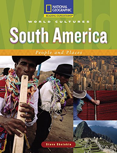 9780792243830: South America: People and Places (National Geographic Reading Expeditions: World Cultures)