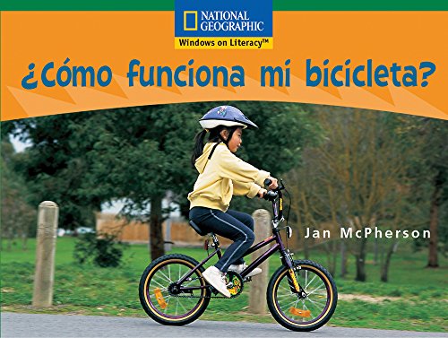 Imagen de archivo de Windows on Literacy Spanish Fluent (Science): �Como funciona mi bicicleta? a la venta por Wonder Book