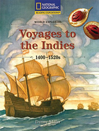 Stock image for Reading Expeditions (Social Studies: World Explorers): Voyages to the Indies 1400-1520s (Nonfiction Reading and Writing Workshops) for sale by SecondSale