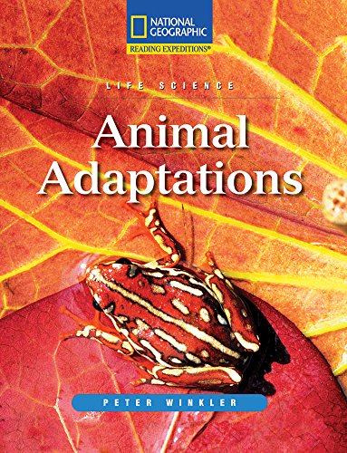 Stock image for Reading Expeditions (Science: Life Science): Animal Adaptations for sale by Better World Books
