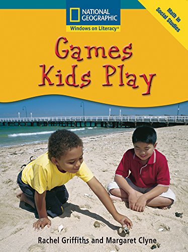 9780792246459: Games Kids Play (National Geographic, Windows on Literacy, Math in Social Studies)